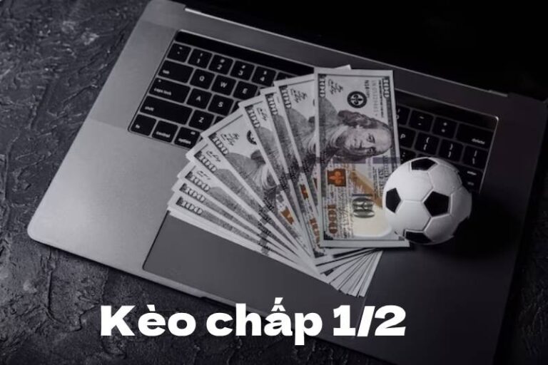 Kèo Chấp 1/2 Là Gì? Cách Đọc Kèo Chấp 0.5 Đỉnh Nóc