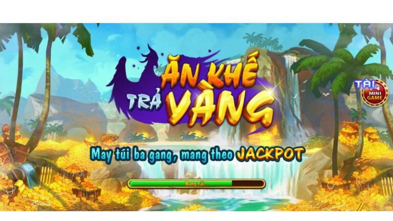 Kinh Nghiệm Chơi Game Nổ Hũ Ăn Khế Trả Vàng Siêu Hot